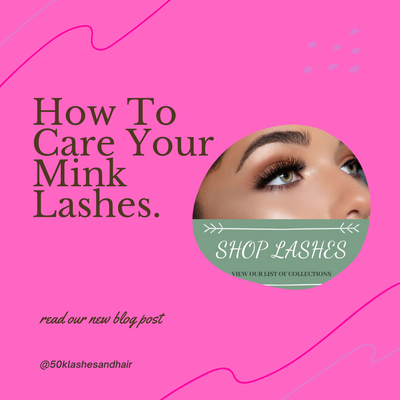 How To Care Your Mink Lashes