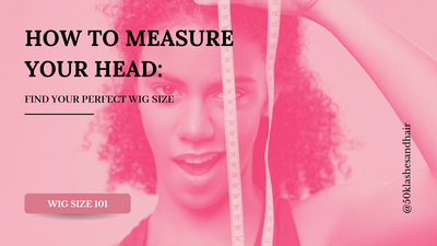 How to Measure Your Head and Find Your Perfect Wig Size